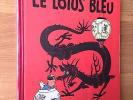 Herge Tintin Le Lotus Bleu B1 Papier Epais EO 1946 Tout Proche du NEUF RARE.