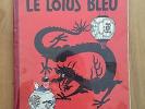 Herge Tintin Le Lotus Bleu B1 EO 1946 Papier Epais TBE+
