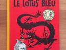 Herge Tintin Le Lotus Bleu B7bis ED 1952 Proche du NEUF.