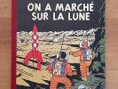 Herge Tintin On a Marché sur la Lune B11 EO Française 1954 Tout Proche du NEUF.