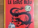 Herge Tintin Le Lotus Bleu B32 ED 1962 TTBE.