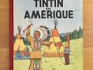 Herge Tintin en Amérique B1 EO Couleur 1946 Proche NEUF RARE.