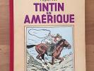 Hergé Tintin en Amérique Edition dite "Reporter" 1937 Tout Proche de l'Etat NEUF