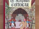 Hergé Tintin Le Sceptre d'Ottokar B1 EO 1947 Etat NEUF.