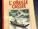 L'oreille Cassee Tintin HERGE Eo 1937 Proche Neuf Noir Et Blanc PDG Grises