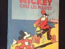 Mickey chez les pirates 1937 Hachette TRES TRES BON ETAT Walt Disney
