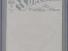 SUPERMAN:THE WEDDING ALBUM #1, CGC 9.8, COLLECTOR'S EDITION, CLARK MARRIES LOIS