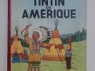 Tintin - TINTIN EN AMERIQUE - EO couleurs B1 - Casterman 1946 B.E.