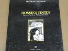 HERGE - DOSSIER TINTIN - FREDERIC SOUMOIS - SOURCES, VERSION,... - 1987 ( BE+ )