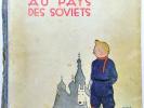 Mythique Et Rarissime "Tintin au pays des Soviets" EO 1930 + Moscou sans voiles