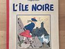 Hergé Tintin L'Ile Noire Edition Originale 1938 Etat tout Proche du NEUF.