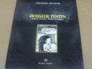HERGE - FREDERIC SOUMOIS - DOSSIER TINTIN - 1987 ( TBE )